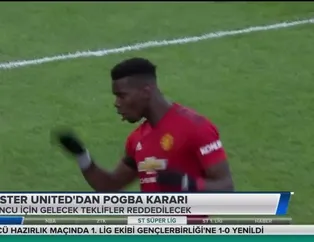 Man United'dan Pogba kararı