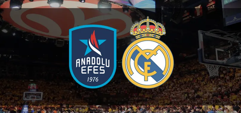 Anadolu Efes Real Madrid maçı CANLI