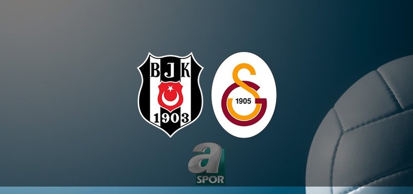 Beşiktaş Ayos - Galatasaray Daikin maçı NE ZAMAN? | Beşiktaş - Galatasaray maçı saat kaçta? Hangi kanalda?