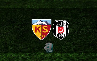 KAYSERİSPOR BEŞİKTAŞ CANLI İZLE | Kayserispor - Beşiktaş maçı ne zaman, saat kaçta ve hangi kanalda? | Spor Toto Süper Lig