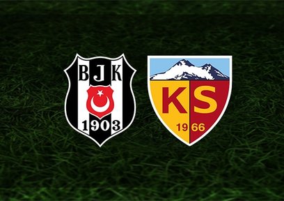 Beşiktaş - Kayserispor maçı saat kaçta ve hangi kanalda?