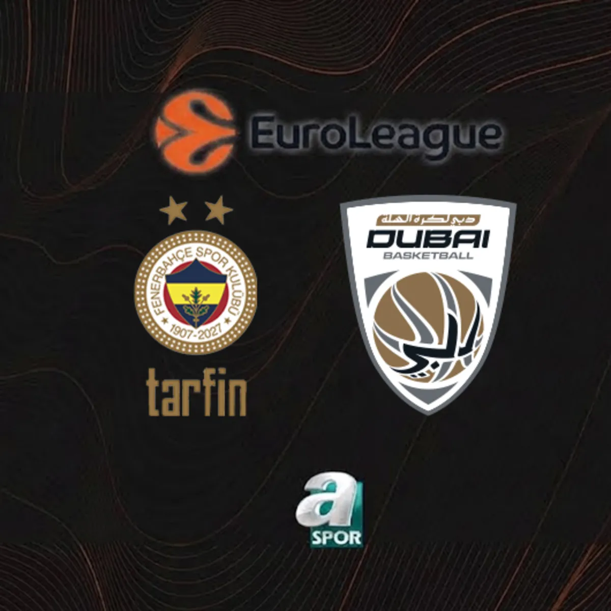 Fenerbahçe Tarfin-Dubai Basketbol | CANLI (EuroLeague Süper Kupa 3.'lük maçı)