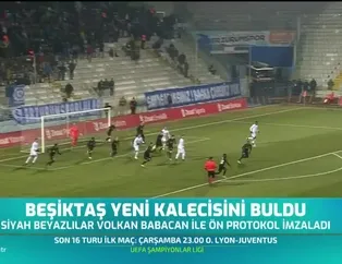 Beşiktaş yeni kalecisini buldu