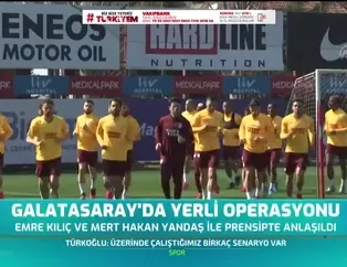 Galatasaray'da yerli operasyonu
