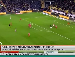 Fenerbahçe'ye nisan'da zorlu fikstür