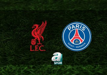 Liverpool-PSG maçı ne zaman?