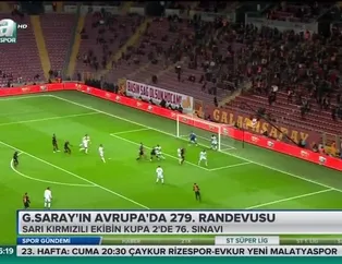 Galatasaray'ın Avrupa'da 279. randevusu