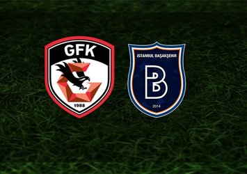 Gaziantep FK - Başakşehir maçı saat kaçta ve hangi kanalda?