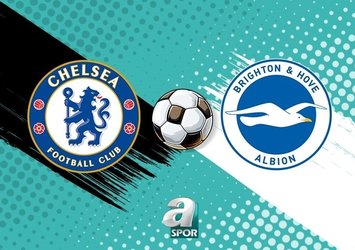 Chelsea-Brighton (CANLI) Ferdi ilk 11'de!