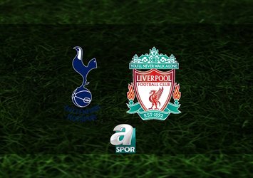 Tottenham - Liverpool maçı saat kaçta?