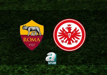 Roma - Eintracht Frankfurt maçı saat kaçta?
