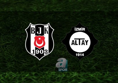 Beşiktaş - Altay maçı saat kaçta?