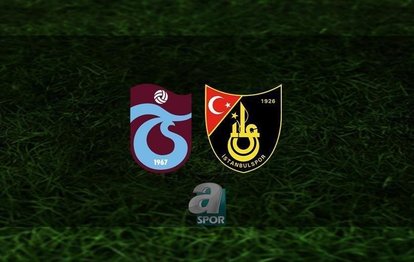 Trabzonspor İstanbulspor maçı CANLI İZLE Trabzonspor-İstanbulspor canlı anlatım