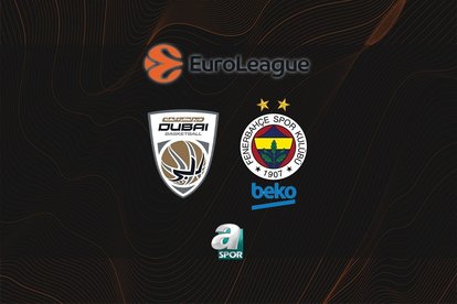 Dubai Basketball-F.Bahçe Beko | CANLI