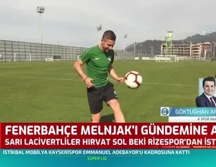 Fenerbahçe Rizespor'dan Melnjak'ı istedi