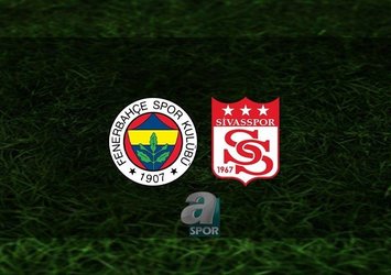 F.Bahçe - Sivasspor | İlk 11'ler belli oldu!