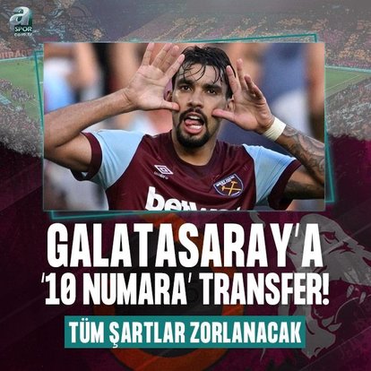Galatasaray’a ’10 numara’ transfer!