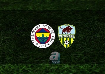 Fenerbahçe - FC Zimbru maçı saat kaçta?