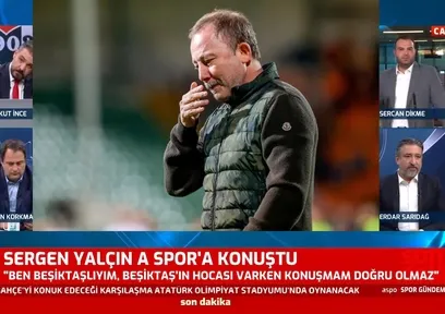 Sergen Yalçın'dan Beşiktaş açıklaması