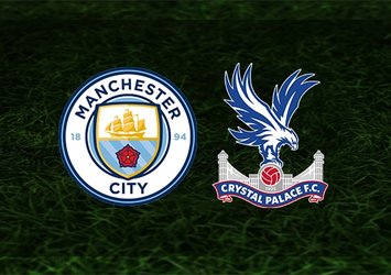 Manchester City - Crystal Palace CANLI