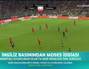 İngiliz basınından Moses iddiası