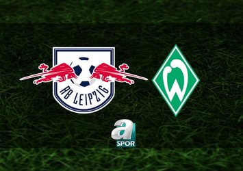 RB Leipzig - Werder Bremen maçı saat kaçta?