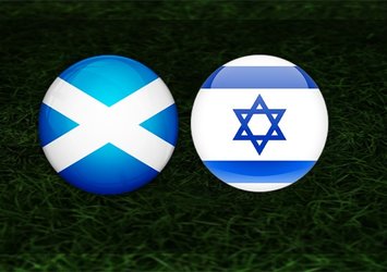 İskoçya - İsrail maçı ne zaman saat kaçta?