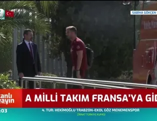 A Milli Takım Fransa'ya gitti