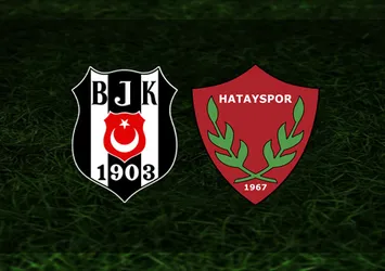 Beşiktaş Hatayspor maçı CANLI