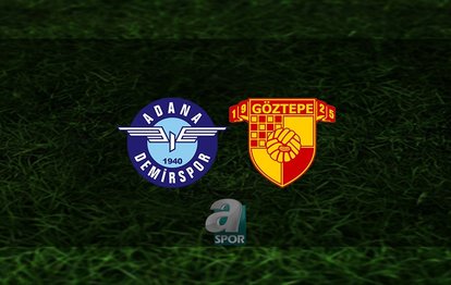 Adana Demirspor - Göztepe maçı canlı anlatım Adana Demirspor - Göztepe maçı canlı izle