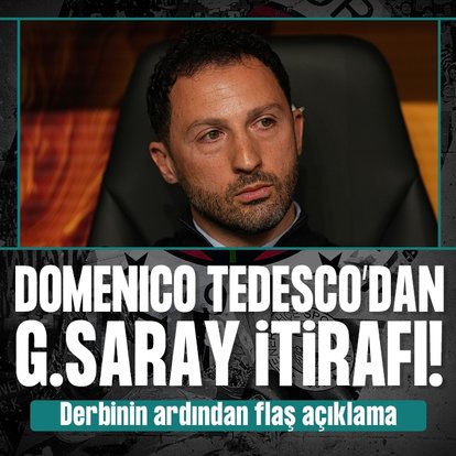 Domenico Tedesco’dan Galatasaray itirafı!