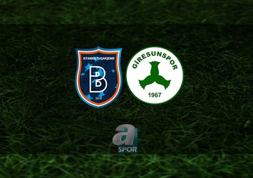 Başakşehir - Giresunspor maçı saat kaçta?