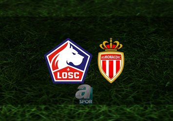 Lille - Monaco maçı saat kaçta?