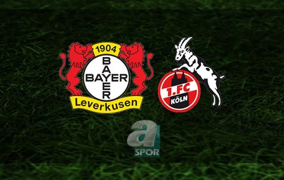 Bayer Leverkusen - Köln maçı ne zaman saat kaçta ve hangi kanalda CANLI yayınlanacak?