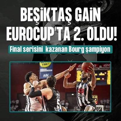 Beşiktaş GAİN BKT EuroCup’ta 2. oldu!