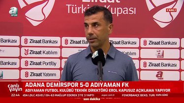 Adıyaman FK Teknik Direktörü Erol Kapusuz Adana Demirspor mağlubiyetini değerlendirdi!