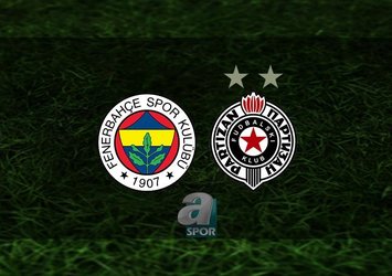 Fenerbahçe - Partizan maçı saat kaçta?
