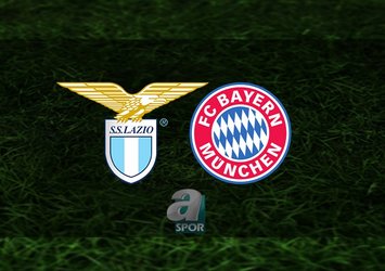 Lazio - Bayern Münih maçı NE ZAMAN?