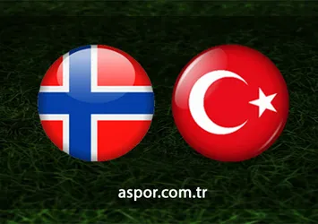 Norveç Türkiye maçı CANLI ANLATIM