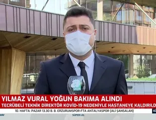 Yılmaz Vural yoğun bakımda!