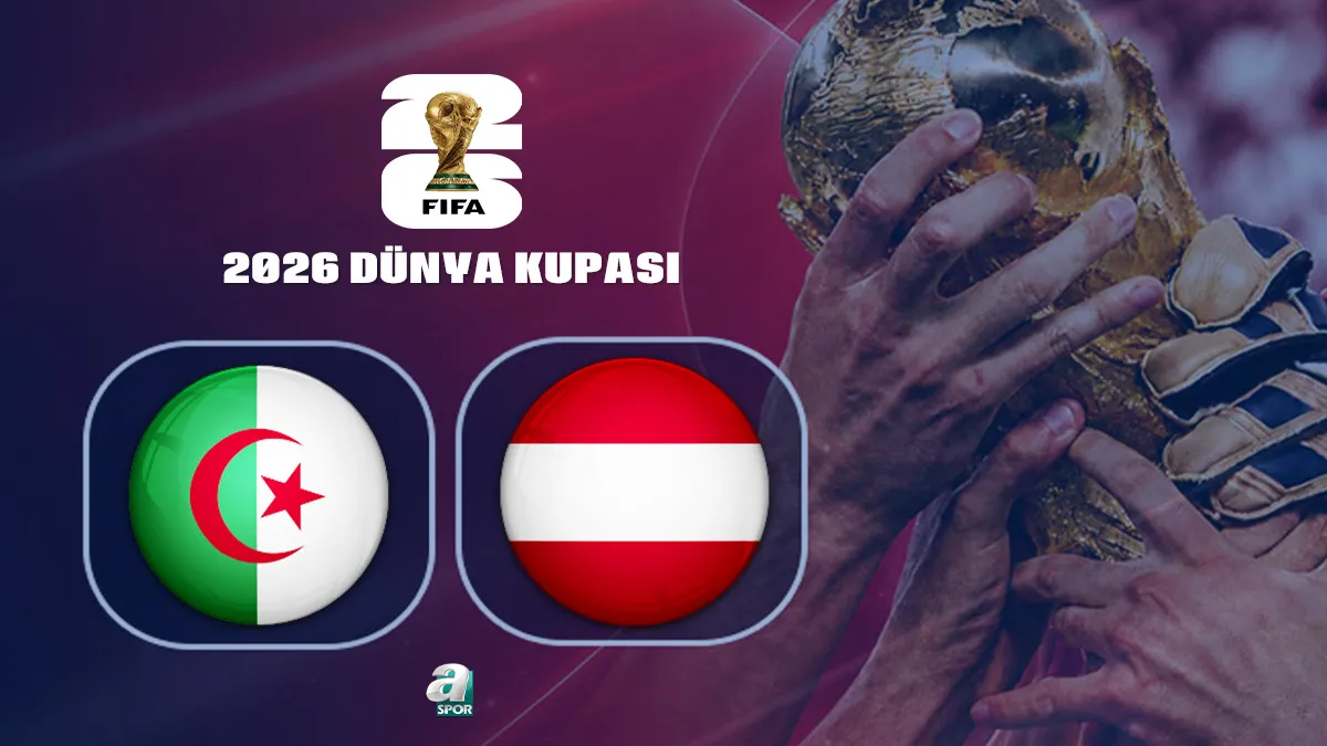 Cezayir-Avusturya maçı CANLI İZLE | 2026 Dünya Kupası CANLI MAÇ