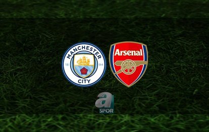 Manchester City Arsenal CANLI İZLE