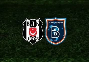 Beşiktaş - Başakşehir | CANLI