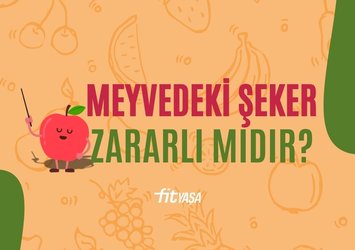 Meyvedeki şeker zararlı mıdır?