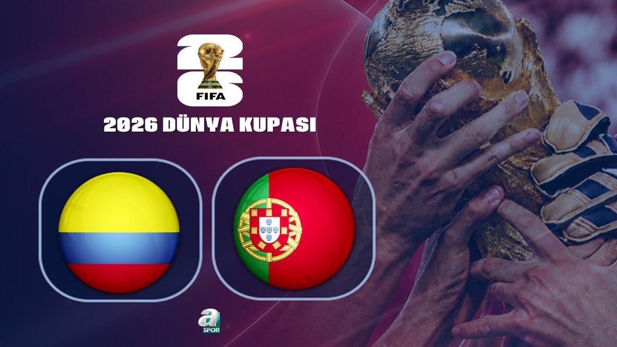 Kolombiya-Portekiz maçı CANLI İZLE | 2026 Dünya Kupası CANLI MAÇ