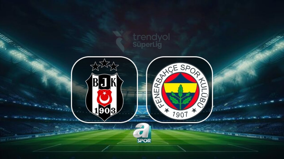 Beşiktaş-Fenerbahçe maçı izle: BJK-FB maçı ne zaman ve saat kaçta? Hangi kanalda canlı yayınlanacak?