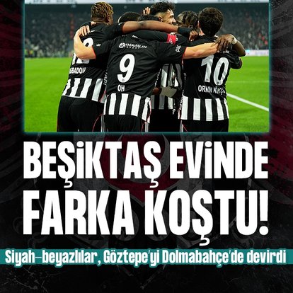 Beşiktaş, Göztepe’ye karşı farka koştu!