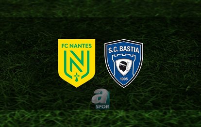 Nantes - Bastia maçı ne zaman, saat kaçta ve hangi kanalda? | Fransa Kupası