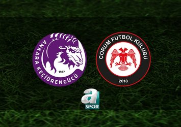 Ankara Keçiörengücü-Çorum FK maçı saat kaçta?