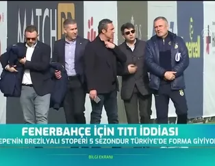 Fenerbahçe için Titi iddiası